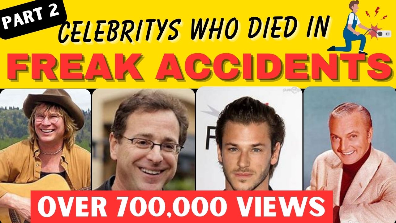 Celebrities who Died in Freak Accidents