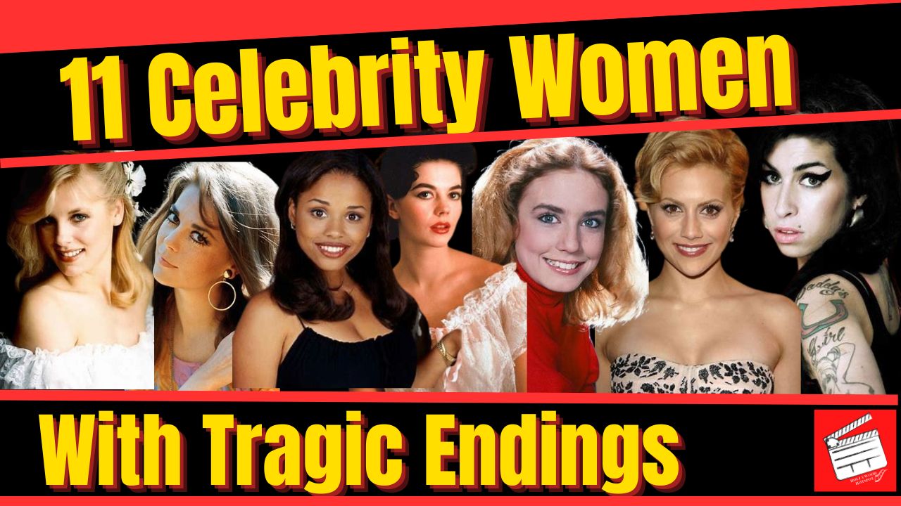 11 Celebrity Women With Tragic Endings