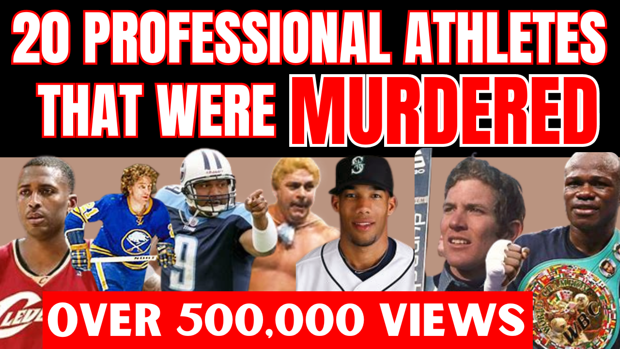 20 PROFESSIONAL ATHLETES THAT WERE MURDERED